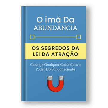 ebook livro o ima da abundancia os segredos da lei da atraçao funciona